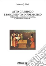 Atto giuridico e documento informatico. E-book. Formato EPUB ebook