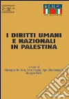 I diritti umani e nazionali in Palestina. Dedicato a Marina (Mimma) Rossanda. E-book. Formato EPUB ebook di Giuseppe De Luca a cura di