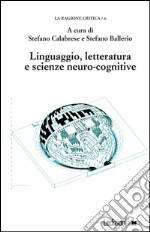 Linguaggio, letteratura e scienze neuro-cognitive. E-book. Formato EPUB ebook