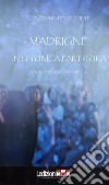 Madrigne in un'unica partitura. E-book. Formato EPUB ebook