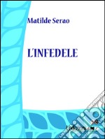 L'infedele. E-book. Formato EPUB ebook