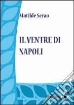 Il ventre di Napoli. E-book. Formato EPUB ebook