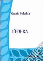 L'edera. E-book. Formato EPUB ebook