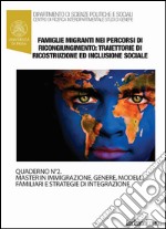 Famiglie migranti nei percorsi di ricongiungimento: traiettorie di ricostruzione e di inclusione sociale. E-book. Formato EPUB ebook