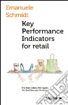 Key performance indicators for retail. E-book. Formato EPUB ebook