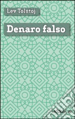 Denaro falso. E-book. Formato EPUB ebook