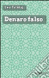 Denaro falso. E-book. Formato EPUB ebook