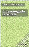 Cinematografo cerebrale. E-book. Formato EPUB ebook