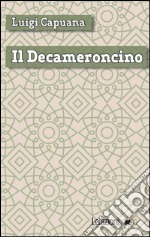 Il Decameroncino. E-book. Formato EPUB ebook