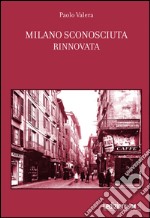 Milano sconosciuta rinnovata. E-book. Formato EPUB ebook