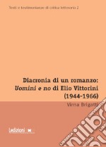 Diacronia di un romanzo: Uomini e no di Elio Vittorini (1944-1966). E-book. Formato EPUB ebook