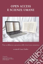 Open Access e scienze umane: Note su diffusione e percezione delle riviste in area umanistica. E-book. Formato EPUB