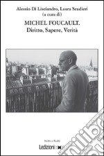 Michel Foucault: Diritto, sapere, verità. E-book. Formato EPUB ebook