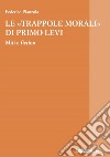 Le 'trappole morali' di Primo Levi: Miti e fiction. E-book. Formato EPUB ebook