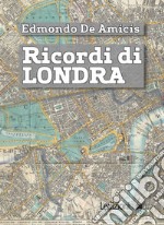 Ricordi di Londra. E-book. Formato EPUB ebook