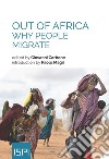 Out of Africa: Why People Migrate. E-book. Formato EPUB ebook di Giovanni Carbone