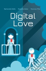 Digital Love. E-book. Formato EPUB ebook