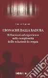 Cronache dalla radura: Riflessioni ed esperienze sulla complessità delle relazioni di coppia. E-book. Formato EPUB ebook