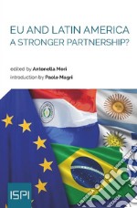 EU and Latin America. A Stronger Partnership?. E-book. Formato EPUB ebook