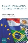 EU and Latin America. A Stronger Partnership?. E-book. Formato EPUB ebook