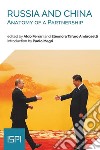Russia and China. Anatomy of a Partnership. E-book. Formato EPUB ebook