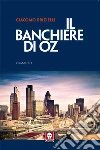 Il banchiere di Oz. E-book. Formato EPUB ebook di Giacomo Brizielli