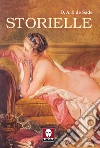 Storielle. E-book. Formato EPUB ebook di Donatien-Alphonse-François de Sade