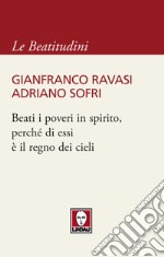 Beati i poveri in spirito, perché di essi è il regno dei cieli. E-book. Formato EPUB ebook