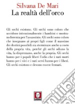 La realtà dell’orco. E-book. Formato EPUB ebook