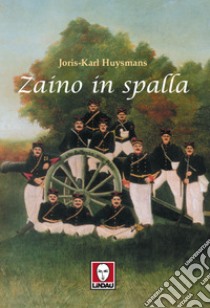 Zaino in spalla. E-book. Formato PDF ebook di Joris-Karl Huysmans