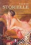 Storielle. E-book. Formato PDF ebook di Donatien-Alphonse-François de Sade
