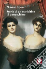 Storia di un manichino di parrucchiere. E-book. Formato PDF