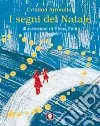 I segni del Natale. E-book. Formato PDF ebook di Cristina Arrondini