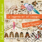 La leggenda dei 6 compagni. Ediz. integrale. E-book. Formato PDF ebook