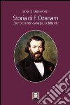 Storia di F. Ozanam: L’uomo che non aveva paura della crisi. E-book. Formato EPUB ebook di Giorgio Bernardelli