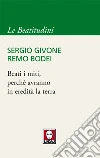 Beati i miti, perché avranno in eredità la terra. E-book. Formato EPUB ebook di Sergio Givone