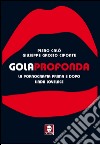 Gola profonda: La pornografia prima e dopo Linda Lovelace. E-book. Formato EPUB ebook