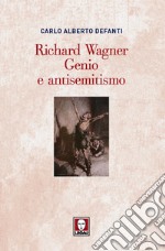 Richard Wagner. Genio e antisemitismo. E-book. Formato EPUB ebook