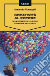 Creatività al potere: Da Hollywood alla Pixar, passando per l'Italia. E-book. Formato EPUB ebook