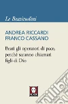 Beati gli operatori di pace, perché saranno chiamati figli di Dio. E-book. Formato EPUB ebook
