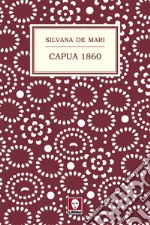 Capua 1860. E-book. Formato EPUB ebook