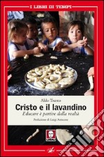 Cristo e il lavandino: Educare è partire dalla realtà. E-book. Formato EPUB ebook