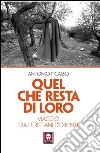 Quel che resta di loro: Viaggio tra i cristiani d’Oriente. E-book. Formato PDF ebook