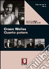 Orson Welles. Quarto potere. E-book. Formato EPUB ebook di Nuccio Lodato