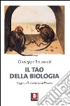 Il Tao della biologia: Saggio sulla comparsa dell'uomo. E-book. Formato PDF ebook di Giuseppe Sermonti