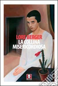 La collina misericordiosa: Una storia contro Thomas. E-book. Formato PDF ebook