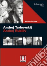 Andrej Tarkovskij. Andrej Rublëv. E-book. Formato EPUB ebook