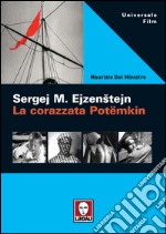 Sergej M. Ejzenštejn. La corazzata Potëmkin. E-book. Formato EPUB ebook