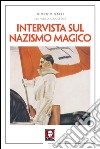 Intervista sul nazismo magico. E-book. Formato EPUB ebook