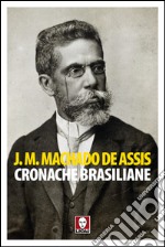 Cronache brasiliane. E-book. Formato PDF